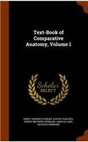 Text-Book of Comparative Anatomy, Volume 1
