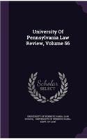 University Of Pennsylvania Law Review, Volume 56