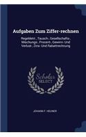 Aufgaben Zum Ziffer-rechnen