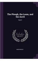 The Plough, the Loom, and the Anvil