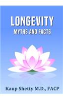 Longevity: Myths and Facts