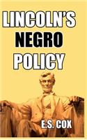 Lincoln's Negro Policy