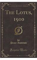 The Lotus, 1910, Vol. 9 (Classic Reprint)