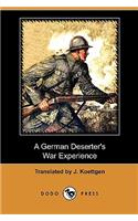 A German Deserter's War Experience (Dodo Press)