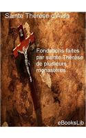 Fondations Faites Par Sainte Therese de Plusieurs Monasteres