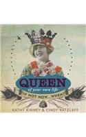 Queen of Your Own Life