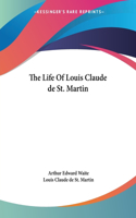 Life Of Louis Claude de St. Martin