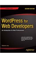 Wordpress for Web Developers: An Introduction for Web Professionals