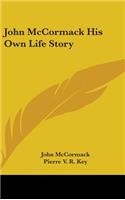 John McCormack His Own Life Story