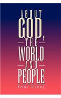 About God, the World and People: (English)