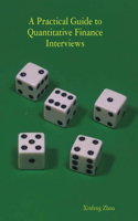 Practical Guide To Quantitative Finance Interviews