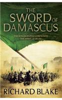 The Sword of Damascus (Death of Rome Saga Book Four)