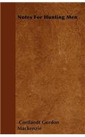 Notes For Hunting Men