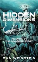 Hidden Dimensions: Volumes 1 and 2 - The Complete Story