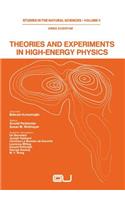 Theories and Experiments in High-Energy Physics