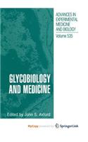 Glycobiology and Medicine