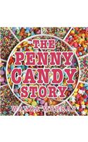 The Penny Candy Story