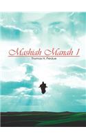 Mashiah Manah 1