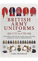 British Army Uniforms of the American Revolution 1751 - 1783