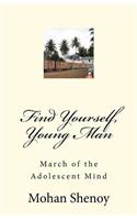 Find Yourself, Young Man