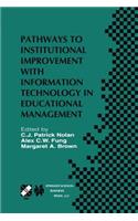 Pathways to Institutional Improvement with Information Technology in Educational Management