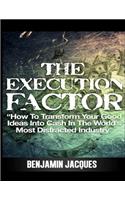 Execution Factor