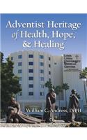Adventist Heritage of Health, Hope, and Healing