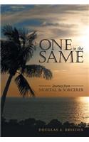 One in the Same: Journey from Mortal To Sorcerer