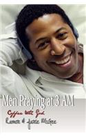 Men Praying At 3 AM: The Fouth Watch