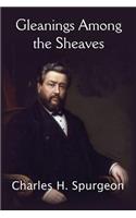 Gleanings Among the Sheaves: (English)
