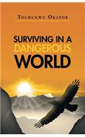 Surviving In A Dangerous World