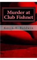 Murder at Club Fishnet