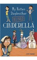 My Rotten Stepbrother Ruined Cinderella