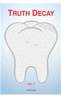 Truth Decay: Vol. 1(1 Truth Decay)