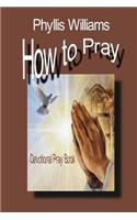 How to Pray: Praying(English)