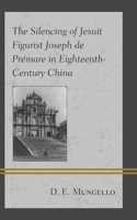 Silencing of Jesuit Figurist Joseph de Prémare in Eighteenth-Century China