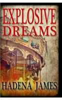 Explosive Dreams