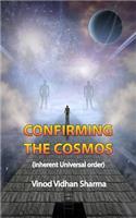 Confirming The Cosmos