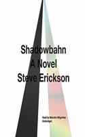 Shadowbahn Lib/E