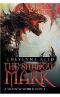 The Shadow Mark: A Shadow World Novel(English)