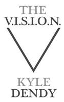 V.I.S.I.O.N.