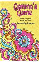 Gemma's Gems: Wisdom to negotiate a Topsy-Turvy world