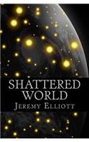 Shattered World