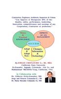 CONTRACTORS, ENGINEERS, ARCHITECTS, INSPECTORS & UNIONS Can Improve or Recupera: CONTRACTORS, ENGINEERS, ARCHITECTS, INSPECTORS & UNIONS Can Improve or Recuperate 40% of the Quality, Safety, performance, leadership, Innovation, c