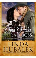 Tina Tracks a Trail Boss