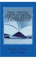 Model Criminal Law Essay Writing - A Demonstration: Policies and Reasoning Behind Model Essay Writing in Criminal Law for Law Students