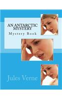 An Antarctic Mystery: Mystery Book