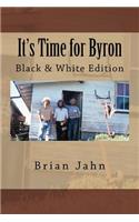 It's Time for Byron: Black & White Edition