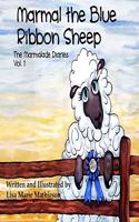 Marmal the Blue Ribbon Sheep: (1 The Marmalade Diaries)
