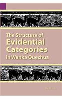 Structure of Evidential Categories in Wanka Quechua